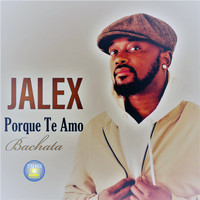 Jalex - Porque Te Amo (Bachata)