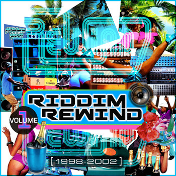 Various Artists - Riddim Rewind, Vol. 1 (1998-2002 [Explicit])
