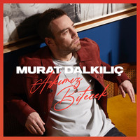 Murat Dalkılıç - Aşkımız Bitecek (Akustik)