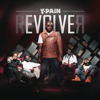 T-Pain - Revolver (Expanded Edition)