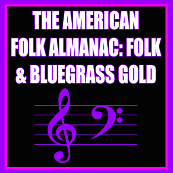 Doc Watson - The American Folk Almanac: Folk & Bluegrass Gold