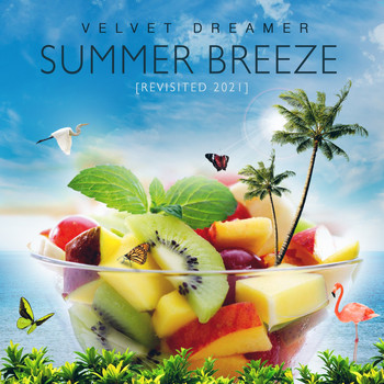 Velvet Dreamer - Summer Breeze (Revisited 2021)