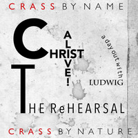 Crass - CHRIST ALIVE! – The Rehearsal (Explicit)