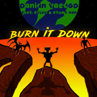 Danian Vreugd / - Burn It Down