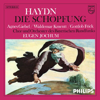 Eugen Jochum - Eugen Jochum - The Choral Recordings on Philips (Vol. 5: Haydn: The Creation; Mengelberg: Magnificat)