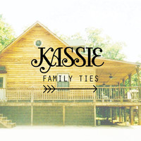 Kassie - Family Ties