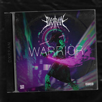 DXRRAN - Warrior (Explicit)