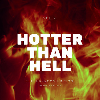 Various Artists - Hotter Than Hell (The Big Room Edition), Vol. 4