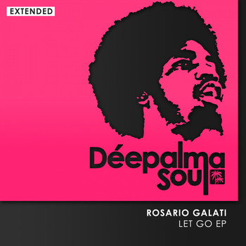 Rosario Galati - Let Go EP (Extended)