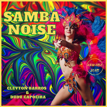 Dudu Capoeira, Cleyton Barros - Samba Noise