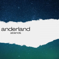 Anderland - Abends (Explicit)