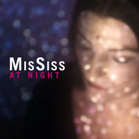MisSiss - At Night
