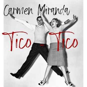 Carmen Miranda - Tico - Tico (From Medianoche en Rio)