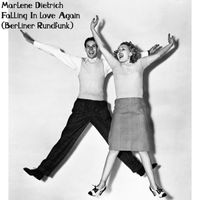 Marlene Dietrich - Falling in Love Again (Berliner Rundfunk)