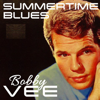 Bobby Vee - Summertime Blues