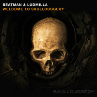 Beatman & Ludmilla - Welcome to Skullduggery