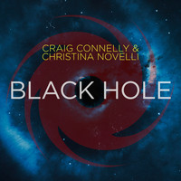 Craig Connelly & Christina Novelli - Black Hole