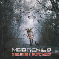 Moonchild - Roadside Butchery