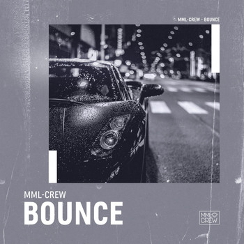 MML-Crew - Bounce