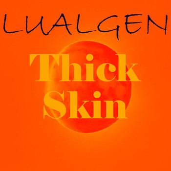 LUALGEN - Thick Skin