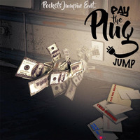 Jump - Pay the Plug (Explicit)