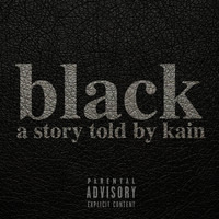 Kain - Black (Explicit)