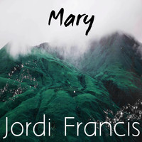 Jordi Francis - Mary