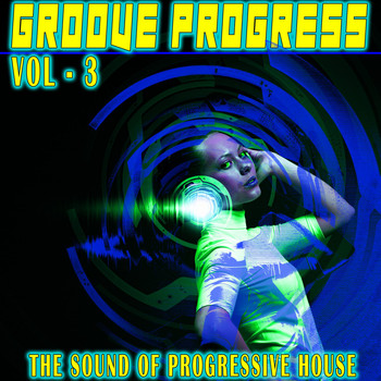 Various Artists - Groove Progress, Vol. 3 (The Sound of Progressive House)