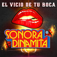 La Sonora Dinamita - El Vicio De Tu Boca