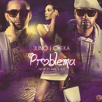 Juno - Problema (feat. Cheka)