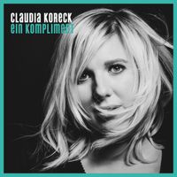 Claudia Koreck - Ein Kompliment