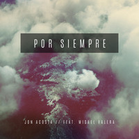 Jon Acosta - Por Siempre (feat. Misael Valera)