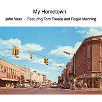 John Vass - My Hometown (feat. Tom Treece & Roger Manning)
