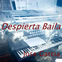 Jose Garcia - Despierta Baila