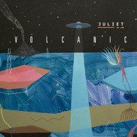 Juliet - Volcanic