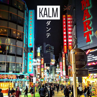 Kalm - ダ ン テ