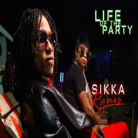Sikka Rymes - Life of the Party