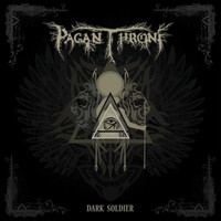 Pagan Throne - Dark Soldier
