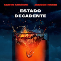Kewin Cosmos - Estado Decadente (feat. Jensen Hasir)