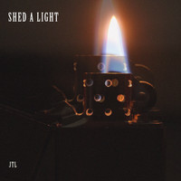 Jtl - Shed a Light
