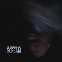 The Whole Bolivian Army - Scream (Explicit)