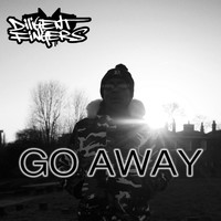 Diligent Fingers - Go Away