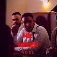 Adel - Nie wieder (Extended version)