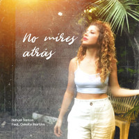 Nahuel Santos - No Mires Atrás (feat. Celeste Martino)