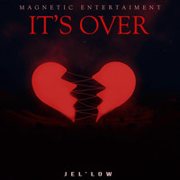 Jel'low - It's Over (Explicit)