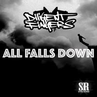 Diligent Fingers - All Falls Down