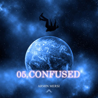 Armin Mersi - 05.confused