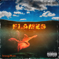 Jezzyman - Flames (Explicit)