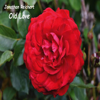 Jonathan Reichert - Old Love