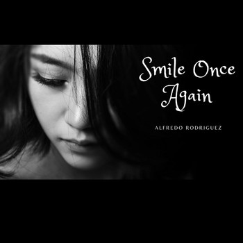 Alfredo Rodriguez - Smile Once Again